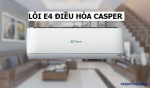 Loi E4 Dieu Hoa Casper